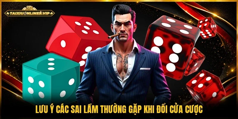 Tránh sai lầm khi đổi cửa để giữ nhịp chơi ổn định hơn  