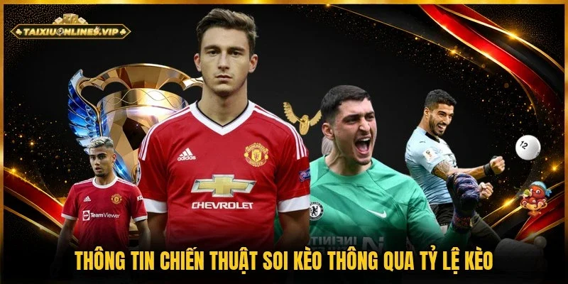 Tổng quan phương thức soi kèo bóng từ tỷ lệ