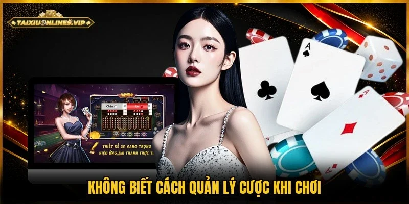Không biết cách quản lý tài chính khi chơi cược