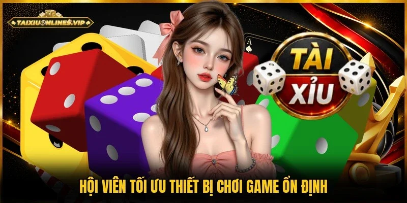 Cách tối ưu thiết bị giúp chơi game ổn định