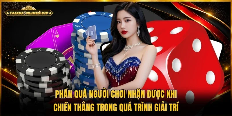 Mức thưởng hội viên nhận được khi tham gia đặt cửa cược với tựa game